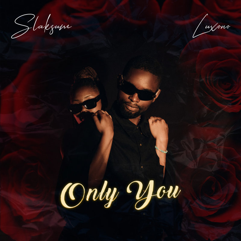 Slaksum & Luxono - Only you