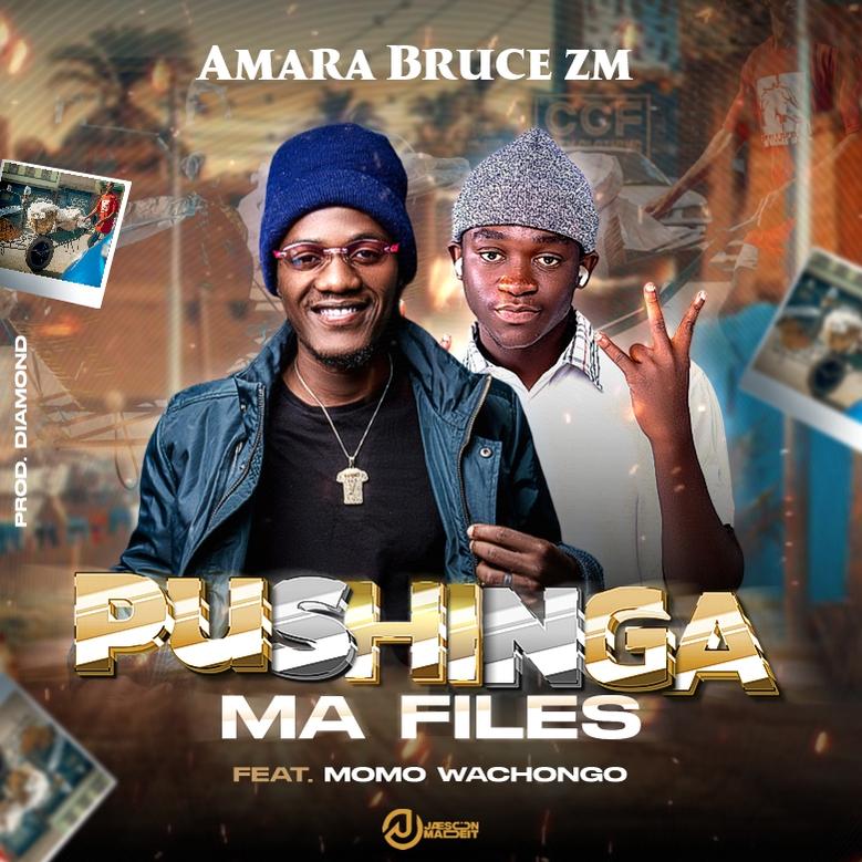 Bruce Amara Ft. Momo - Pushin'ga Ma Files