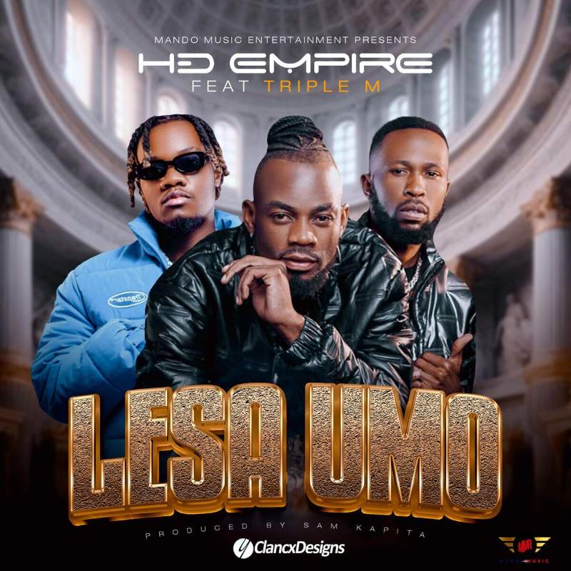 HD Empire Ft. Triple M - Lesa Umo