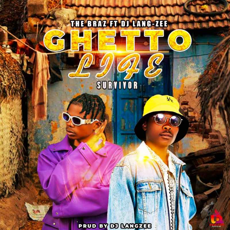 The Braz Ft. DJ Lang Zee - Ghetto Life Survivor