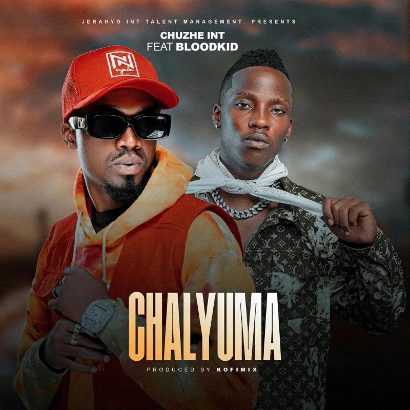 Chuzhe Int Ft. Blood Kid Yvok – Chalyuma