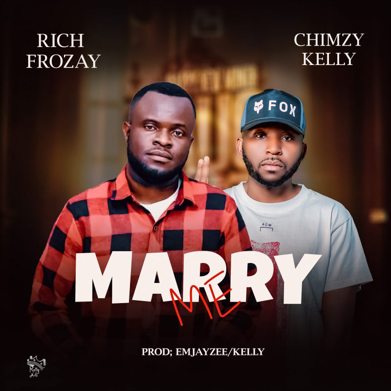 Rich flozay Ft. Chimzy Kelly - Marry Me